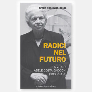 Radici nel futuro